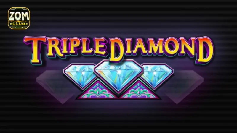 Tìm hiểu về cơ chế hoạt động của game Triple Diamond tại ZomClub