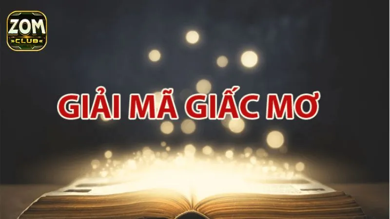 Ý nghĩa và tầm quan trọng giải mã giấc mơ lô đề